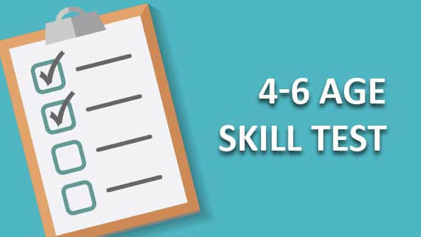4-6 age skill test