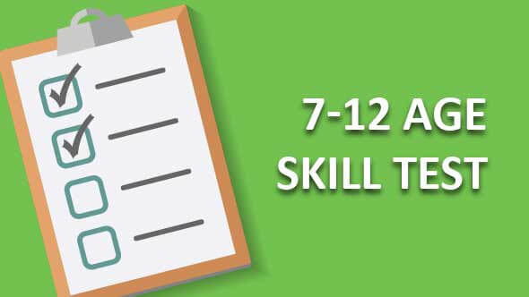 7-12 age skill test