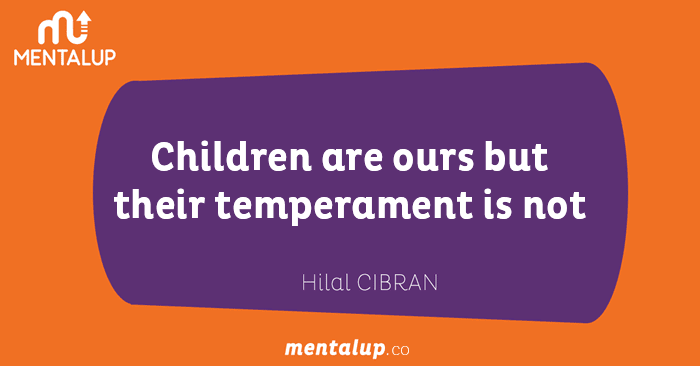 Children are ours but their temperament is not